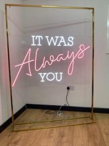 It Was Always You Neon Sign